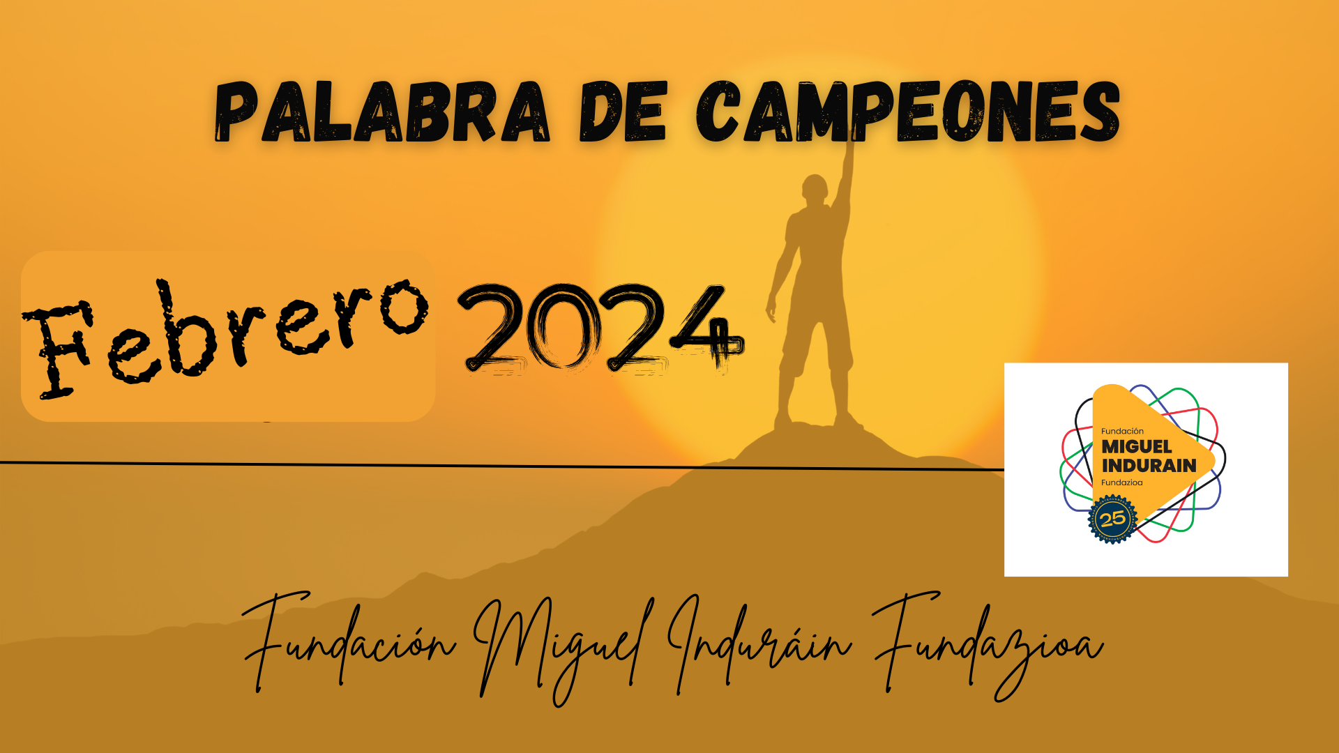 FEBRERO 2024. PALABRA DE CAMPEONES